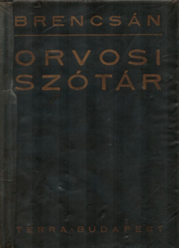 Brencsn Jnos - Orvosi sztr - Idegen orvosi kifejezsek magyarzata