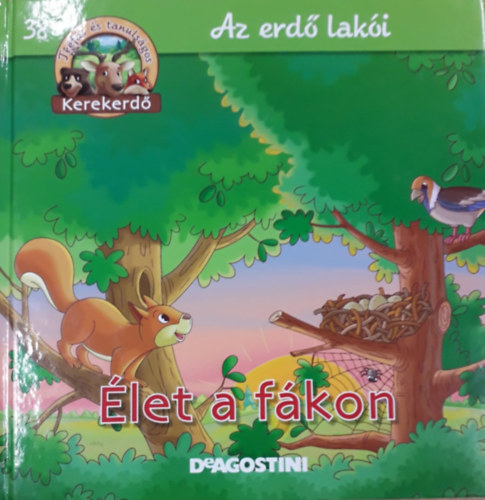 let a fkon - Az erd laki - Trfs s tanulsgos kerekerd