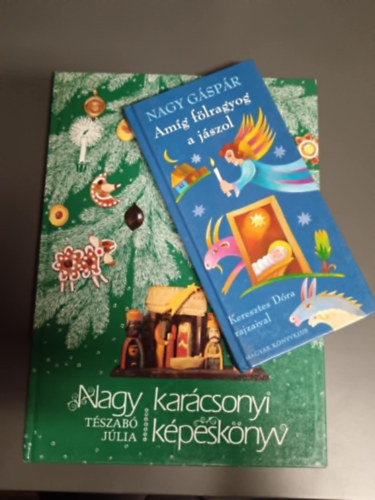 2db karácsonyi mesekönyv:Amíg fölragyog a jászol+Nagy karácsonyi képeskönyv