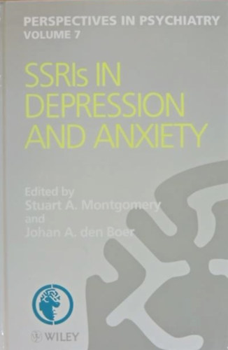 Stuart A. Montgomery (szerk.), Johan A. den Boer (szerk.) - SSRIs in Depression and Anxiety