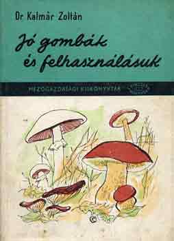 Dr. Kalm�r Zolt�n - J� gomb�k �s felhaszn�l�suk