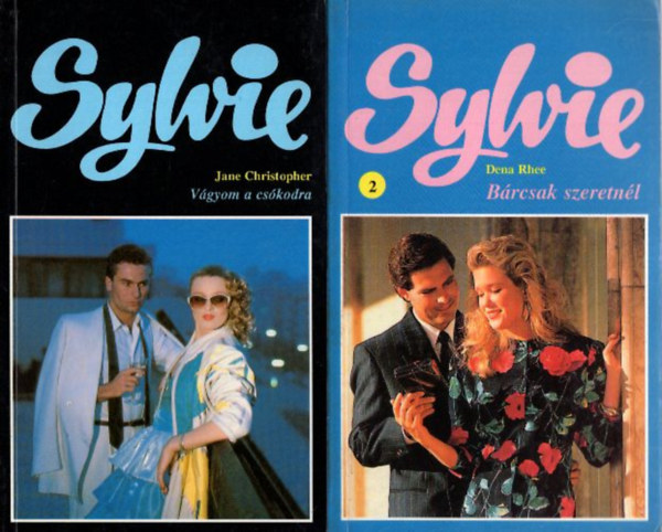 Sheila Bruckner, Claude DuBois, Dena Rhee, Jane Christopher - 4 db sylvie romantikus regny: Szeldts meg!, Csodlatos let, Brcsak szeretnl, Vgyom a cskodra.