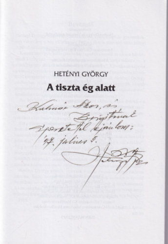Hetényi György - A tiszta ég alatt - dedikált