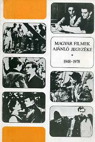 bel Pter (szerk.) - Magyar filmek ajnl jegyzke 1948 - 1978