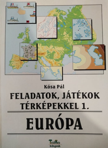 Ksa Pl - Feladatok, jtkok trkppel 1. - Eurpa 7 o.