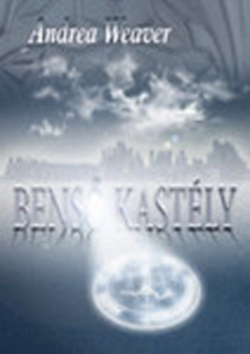 Andrea Weaver - Benső kastély