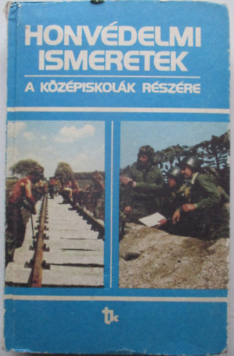Domonkos-Keleti-Ligárt-Nagy-Riczel-Somos-Zentai - Honvédelmi ismeretek a középiskolák részére