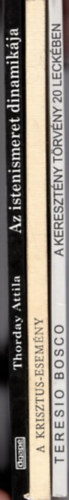 Thorday Attila, Dr. Koncz Lajos, Teresio Bosco - 3 db vall�si k�nyv: A kereszt�ny t�rv�ny 20 leck�ben + A Krisztus-esem�ny + Az istenismeret dinamik�ja