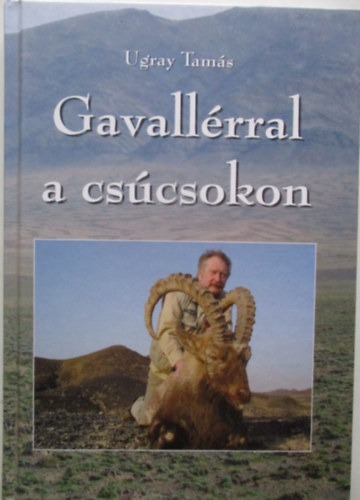 Ugray Tamás - Gavallérral a csúcsokon