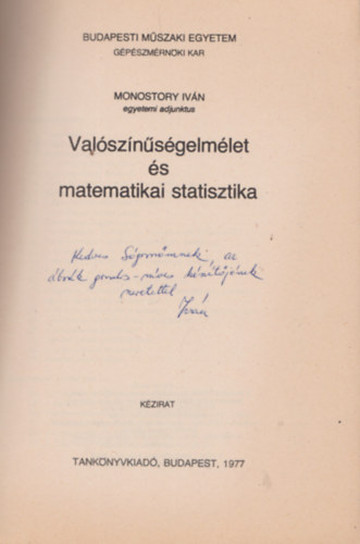 Monostory Ivn - Valsznsgelmlet s matematikai statisztika
