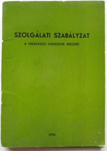 Szolglati szablyzat a hivatsos vadszok rszre
