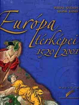 Plihál Katalin - Európa térképei 1520-2001