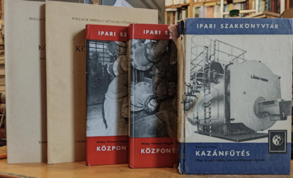 Milley Vilmos-Völgyes István, Korényi János, Czikó Miklós - 5 db Központi fűtés I-II. (1-2.) + Kazánfűtés (Olaj- és áztüzelés, hőmérséklet-szabályozás) + Központi fűtés II-III. (2-3.)