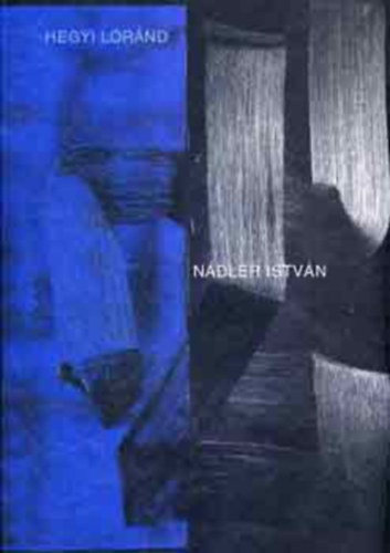 Hegyi Lóránd - Nádler István