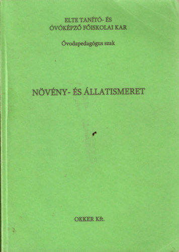 Biharin dr. Krek Ilona, Kanczler Gyuln dr., Lgler Judit - Nvny- s llatismeret