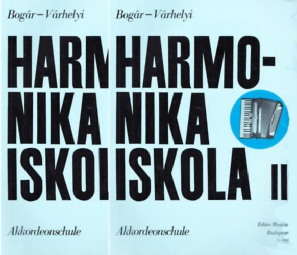 Bogr Istvn, Vrhelyi Antal - Harmonikaiskola I-II.