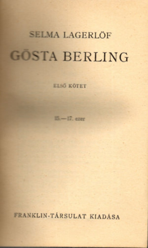 Selma Lagerl�f - G�sta Berling (I-II. egybek�tve)
