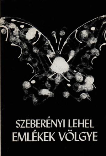 Szebernyi Lehel - Emlkek vlgye