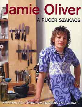 Jamie Oliver - A pucr szakcs