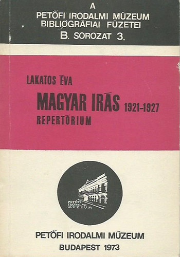 Lakatos Éva - Magyar Írás Repertórium 1921-1927