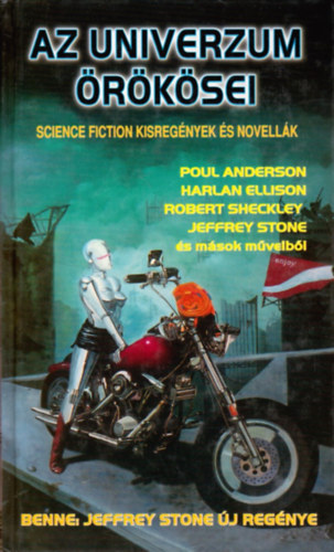 Stone, J.-Anderson, Poul stb. - Az univerzum rksei - Science fiction kisregnyek s novellk