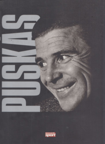 Szllsi Gyrgy - Pusks 1927-2006 (Nemzeti Sport Knyvek)