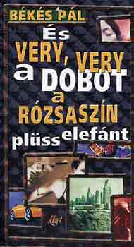 Bks Pl - s very, very a dobot a rzsaszn plsselefnt