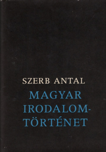 Szerb Antal - Magyar irodalomtörténet - I. Egyházi irodalom - A könyvnyomtatás kora - Nemesi-népi irodalom - A polgárosodó nemesség irodalma -