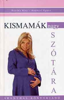 Novky Rita-Rkczi gnes - Kismamk nagy sztra