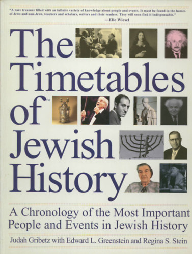Judah Gribetz, Edward L. Greenstein, Regina S. Stein - The Timetables of Jewish History