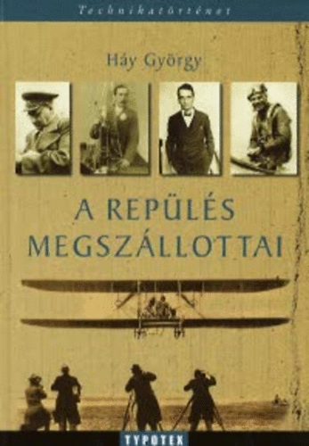 Hy Gyrgy - A repls megszllottai