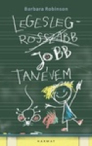 Robinson Barbara - A legeslegrosszabbjobb tanvem - A legesleg rosszabb jobb tanvem