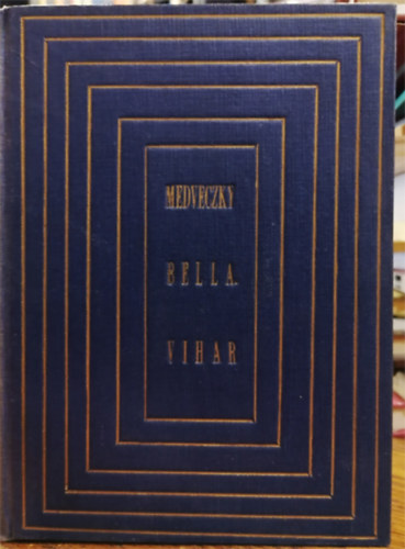 Medveczky Bella - Vihar (reg�ny)