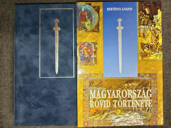 Bert�nyi Iv�n - Gyapay G�bor - Magyarorsz�g r�vid t�rt�nete (B�rsony k�t�s; d�szdobozban)