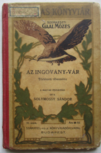 Solymossy S�ndor - Az ingov�ny-v�r (Hazafias k�nyvt�r 10.)