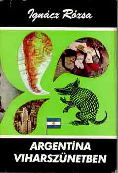 Igncz Rzsa - Argentna viharsznetben