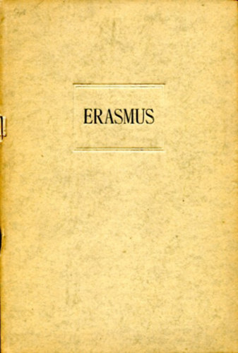 Stefan Zweig - Rotterdami Erasmus diadala �s buk�sa