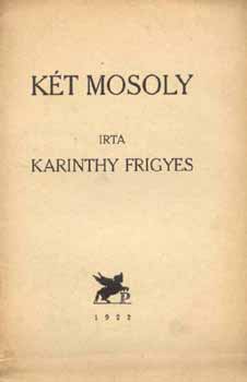 Karinthy Frigyes - Két mosoly
