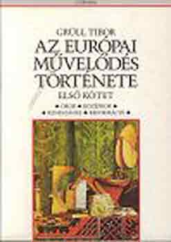 Gr�ll Tibor - Az eur�pai m�vel�d�s t�rt�nete I. (tank�nyv)