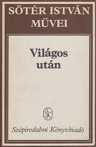 S�t�r Istv�n - Vil�gos ut�n