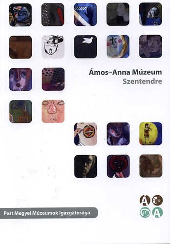 Jankovics Norbert; Verba Andrea (szerk.) - Ámos Imre - Anna Margit Múzeum