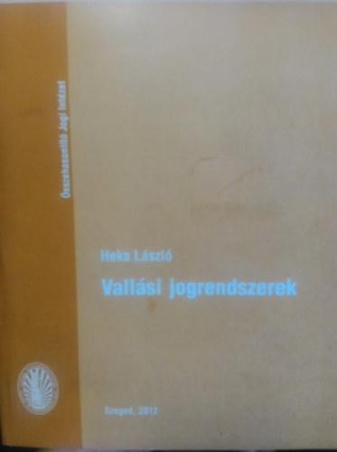 Heka Lszl - Vallsi jogrendszerek