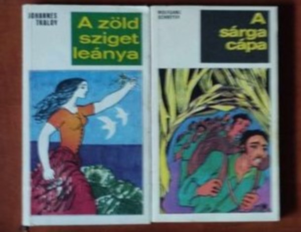 Johannes Tralov, Wolfgang Schreyer - 2db könyv:A zöld sziget leánya+A sárga cápa