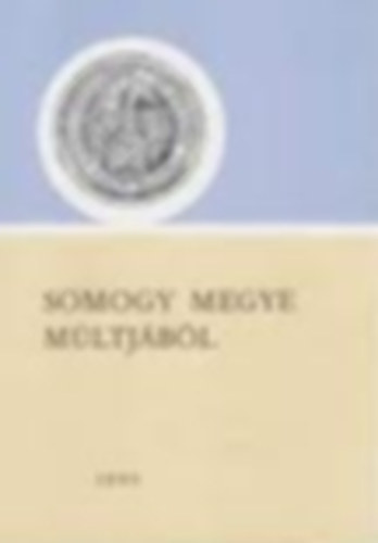 Kanyar J�zsef (szerk.) - Somogy megye m�ltj�b�l 1980 (Lev�lt�ri �vk�nyv 11.)