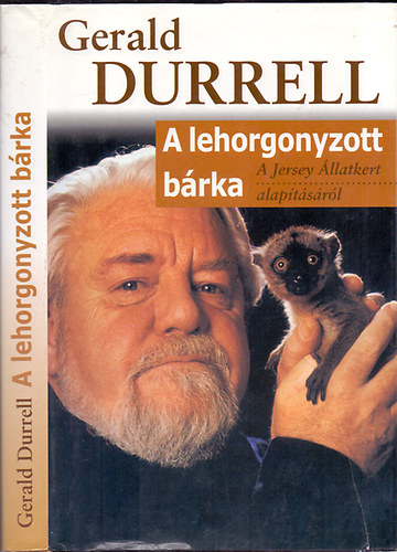 Gerald Durrell - A lehorgonyzott bárka