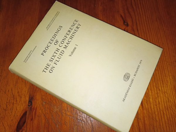 Proceedings of the sixth conference on fluid machinery