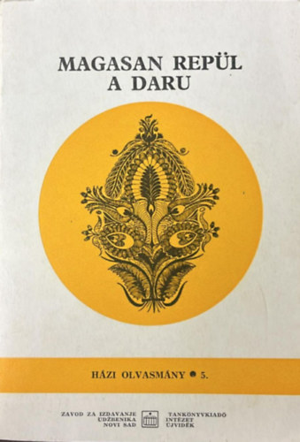 Szarvas J�nos (szerk.) - Magasan rep�l a daru - Magyar n�pdalok k�nyve