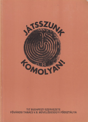 V. St Anna (szerk.) - Jtsszunk komolyan!