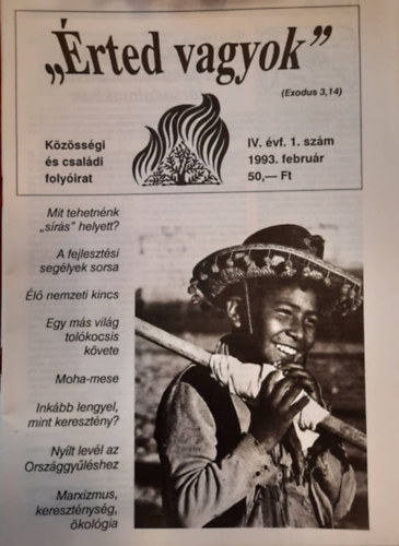 "rted vagyok" - Kzssgi s csaldi folyirat - IV. vf. 1993. Februr (1.szm), prilis (2.szm), Jnius (3.szm),augusztus (4.szm), oktber (5.szm)