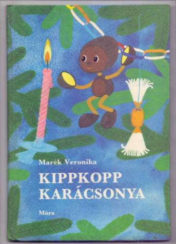 Mark Veronika - Kippkopp karcsonya